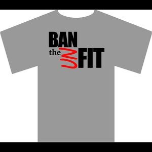 Ban The Unfit T-Shirt